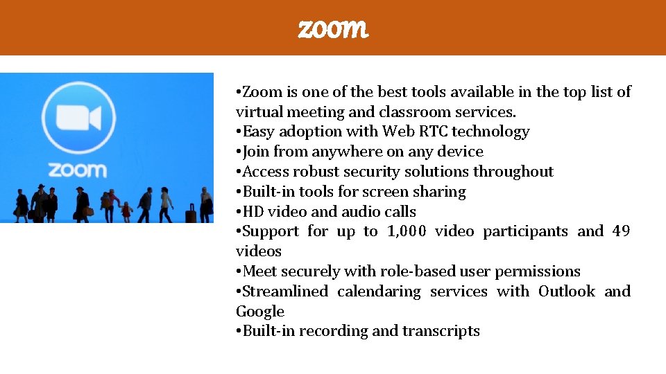 zoom • Zoom is one of the best tools available in the top list