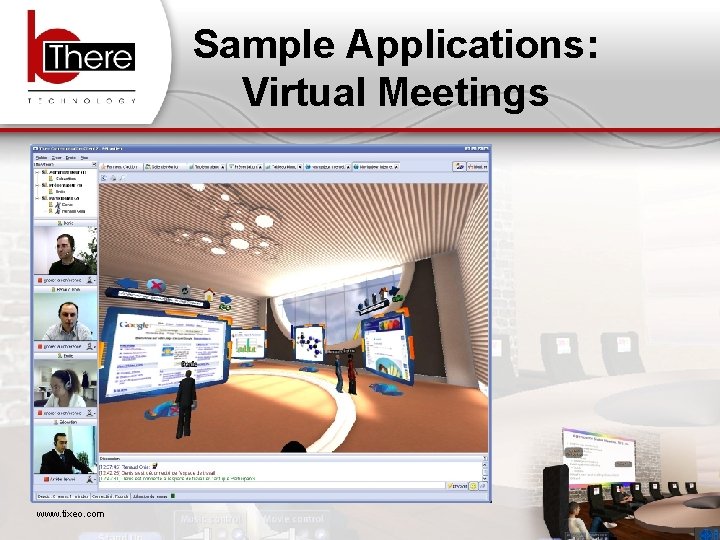 Sample Applications: Virtual Meetings 1/17/07 www. tixeo. com b. There "better than being there"