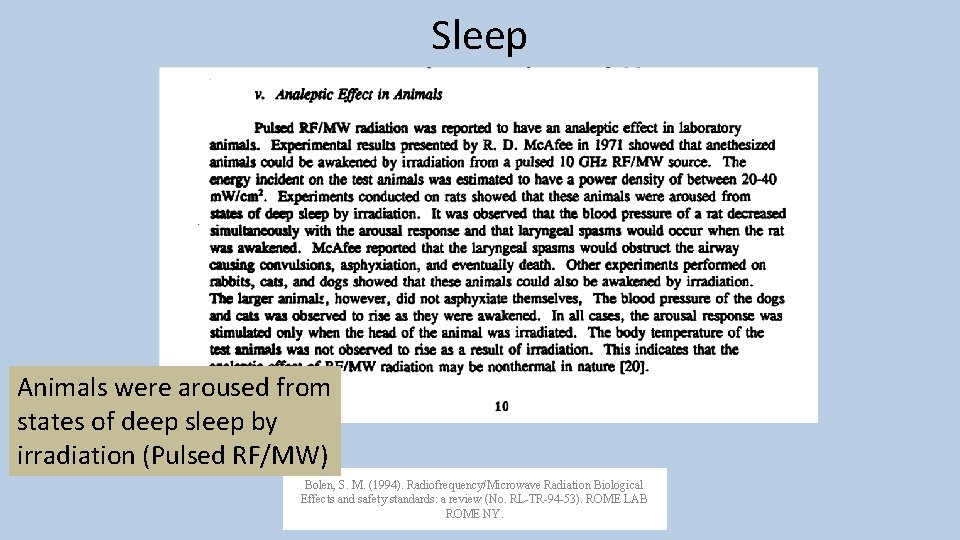 Sleep Animals were aroused from states of deep sleep by irradiation (Pulsed RF/MW) Bolen,