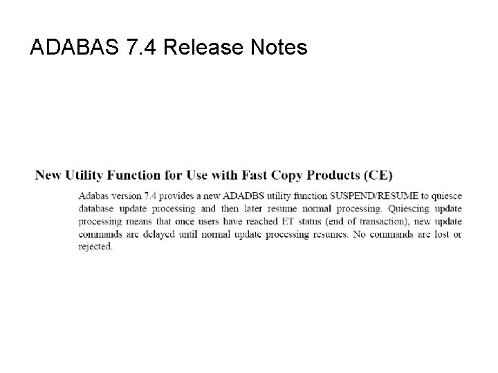 ADABAS 7. 4 Release Notes 
