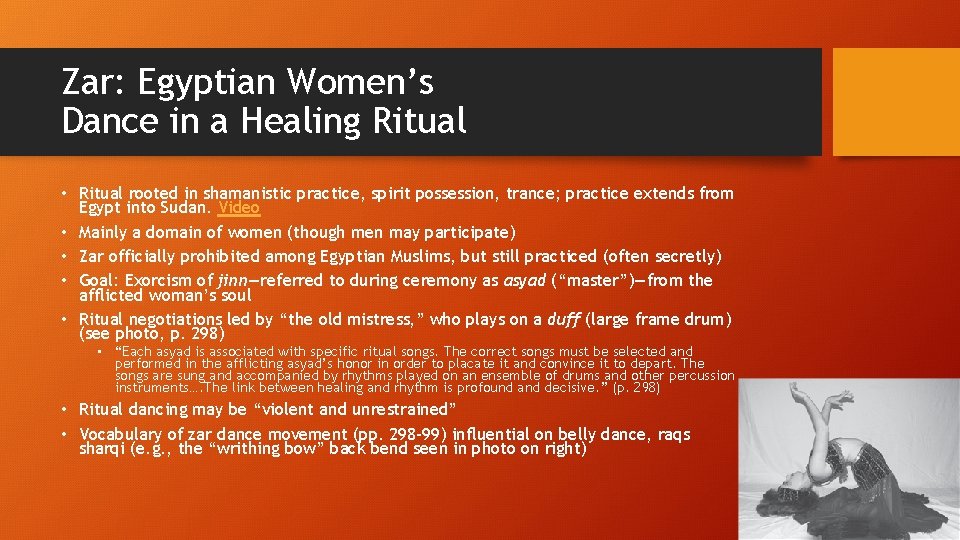 Zar: Egyptian Women’s Dance in a Healing Ritual • Ritual rooted in shamanistic practice,