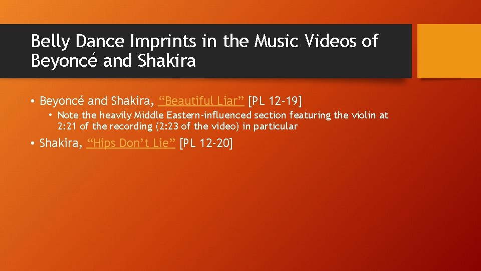 Belly Dance Imprints in the Music Videos of Beyoncé and Shakira • Beyoncé and