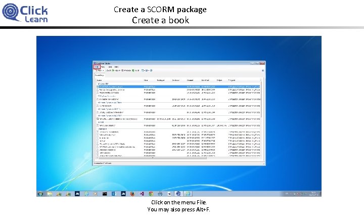 Create a SCORM package Create a book Click on the menu File. You may