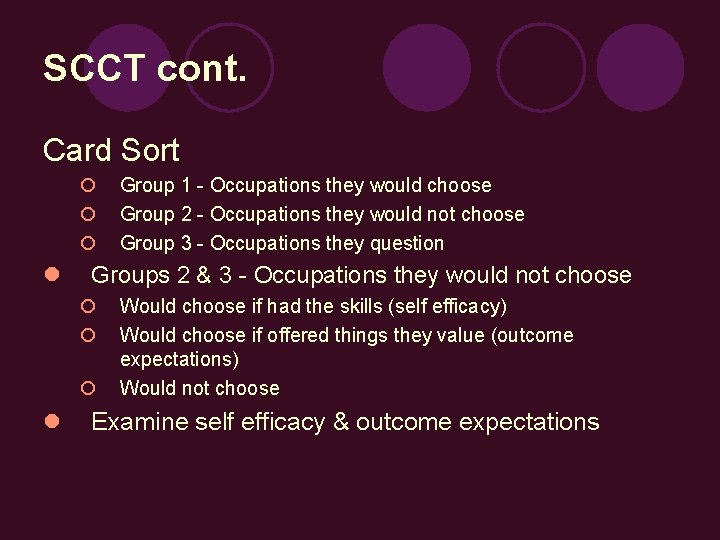 SCCT cont. Card Sort ¡ ¡ ¡ l Groups 2 & 3 - Occupations