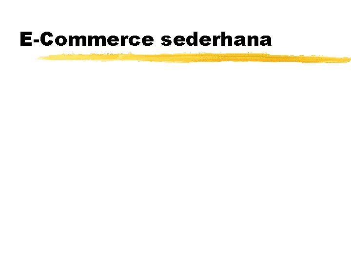 E-Commerce sederhana 