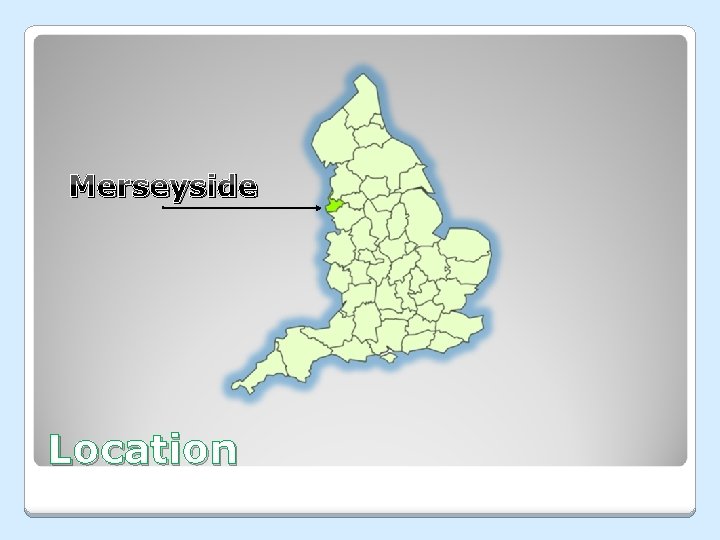 Merseyside Location 