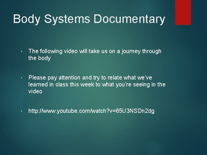 Body Systems Documentary • The following video will take us on a journey through