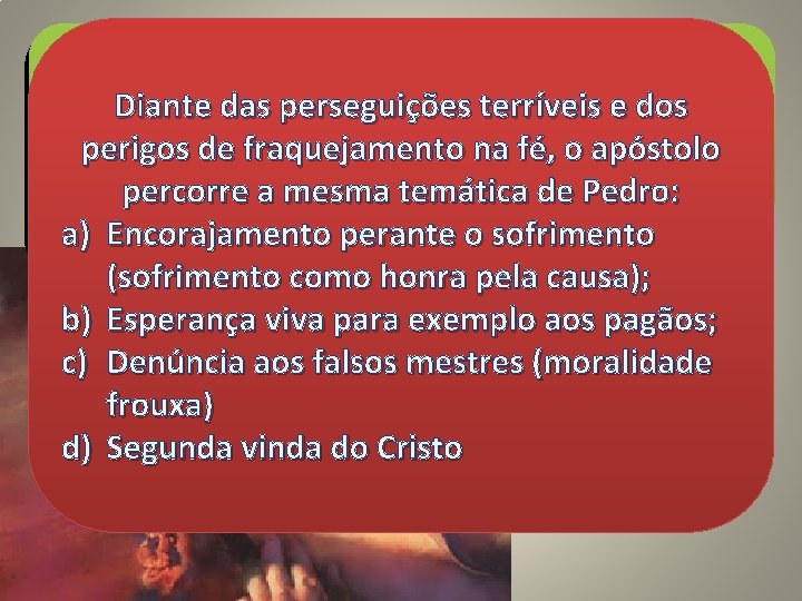 A temática da carta de Judas é tão semelhante Diante das. Judas, perseguições terríveis