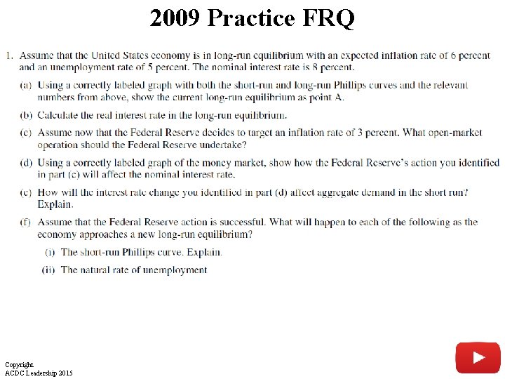 2009 Practice FRQ Copyright ACDC Leadership 2015 23 