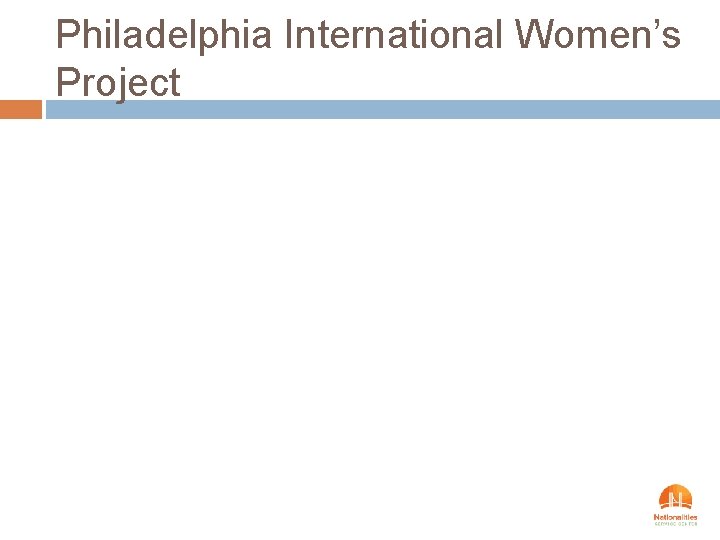 Philadelphia International Women’s Project 