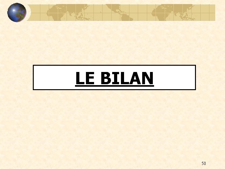 LE BILAN 50 