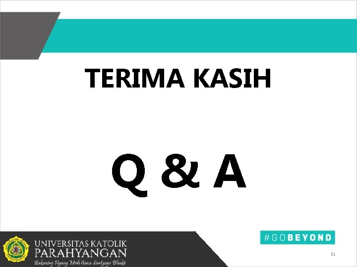 TERIMA KASIH Q&A 51 