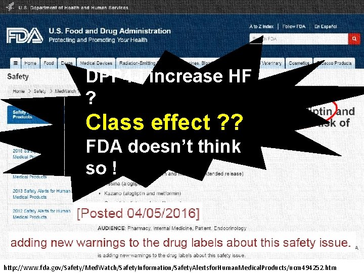 DPP 4 -i increase HF ? Class effect ? ? FDA doesn’t think so