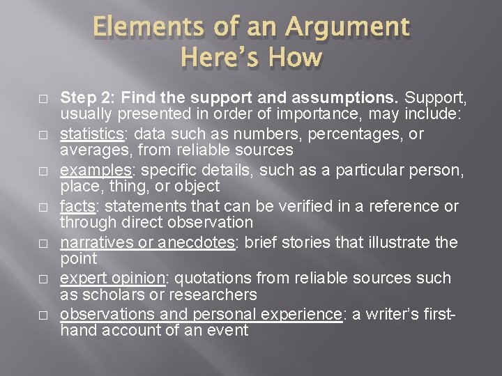 Elements of an Argument Here’s How � � � � Step 2: Find the