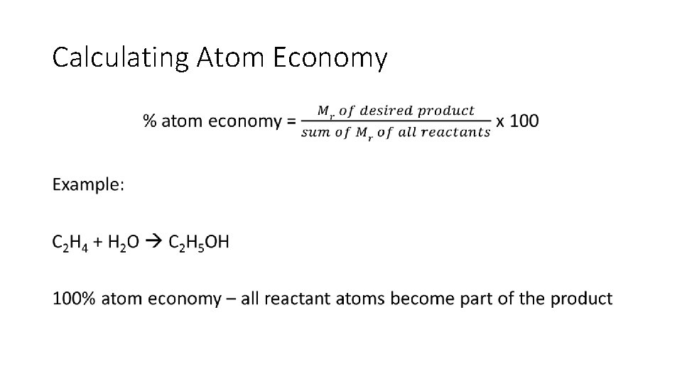 Calculating Atom Economy • 