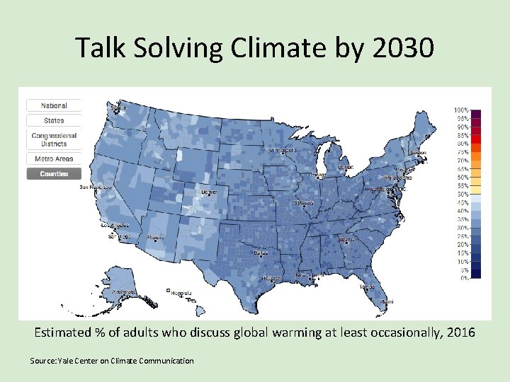 Talk Solving Climate by 2030 Estimated % of adults who discuss global warming at