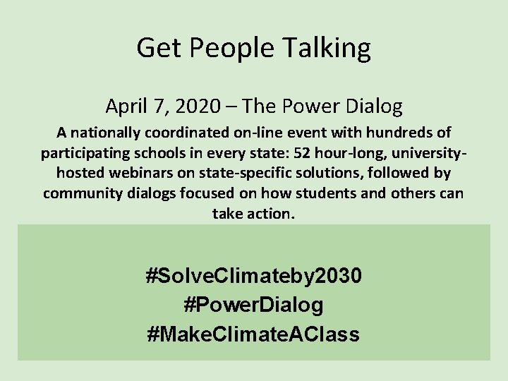 Get People Talking April 7, 2020 – The Power Dialog A nationally coordinated on-line