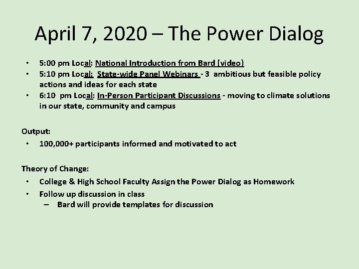 April 7, 2020 – The Power Dialog • • • 5: 00 pm Local: