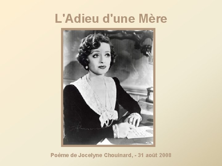 L'Adieu d'une Mère Poème de Jocelyne Chouinard, - 31 août 2008 