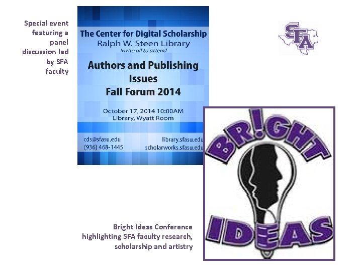Special event featuring a panel discussion led by SFA faculty Bright Ideas Conference highlighting