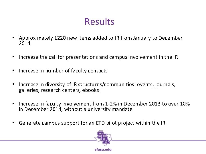 Results • Approximately 1220 new items added to IR from January to December 2014