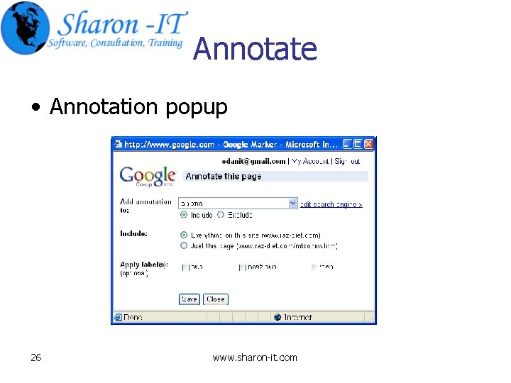 Annotate • Annotation popup 26 www. sharon-it. com 