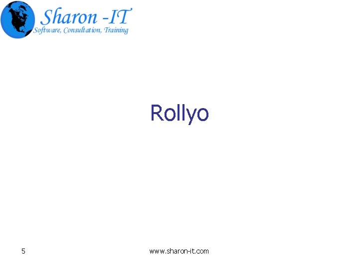 Rollyo 5 www. sharon-it. com 