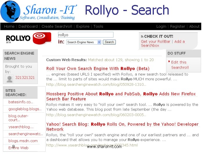 Rollyo - Search 8 www. sharon-it. com 