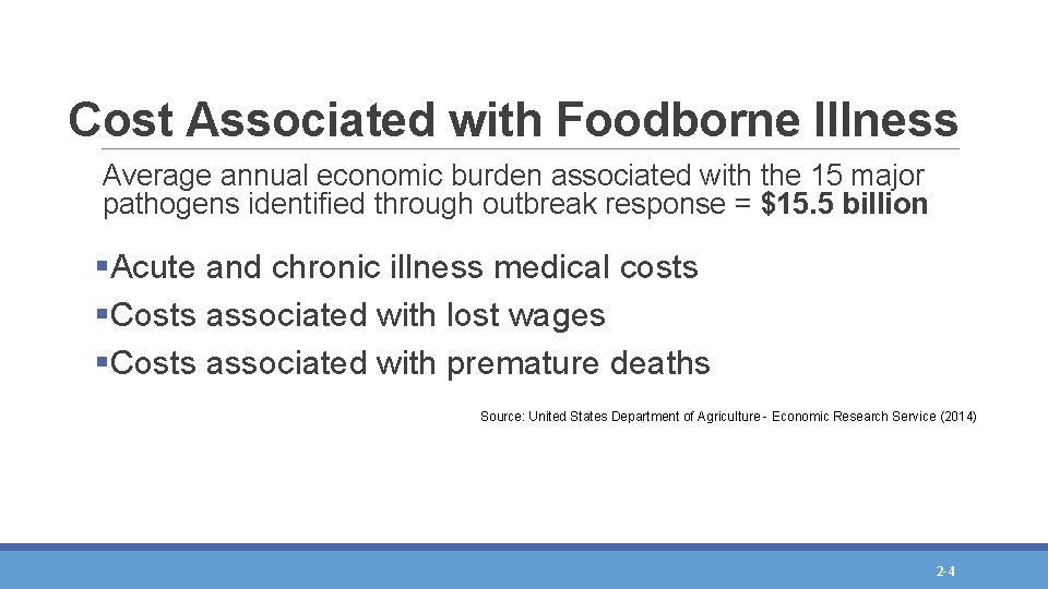 Cost Associated with Foodborne Illness Average annual economic burden associated with the 15 major