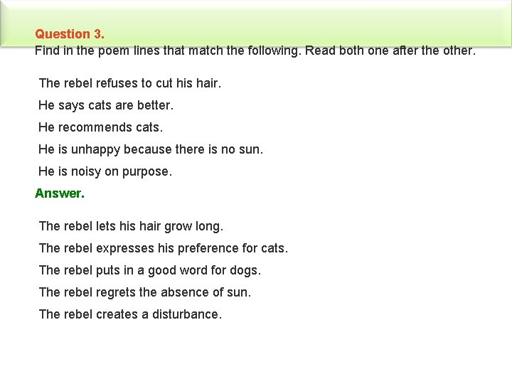 Question 3. Find in the poem lines that match the following. Read both one