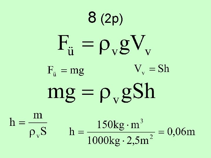 8 (2 p) 