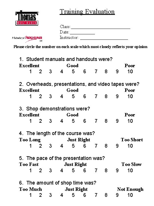 Training Evaluation Class: _____________ Date: ______ Instructor: ___________ Please circle the number on each