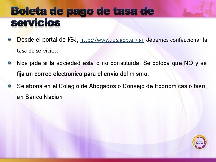 Boleta de pago de tasa de servicios Desde el portal de IGJ, http: //www.