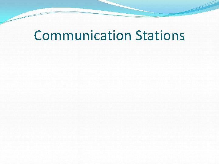 Communication Stations 