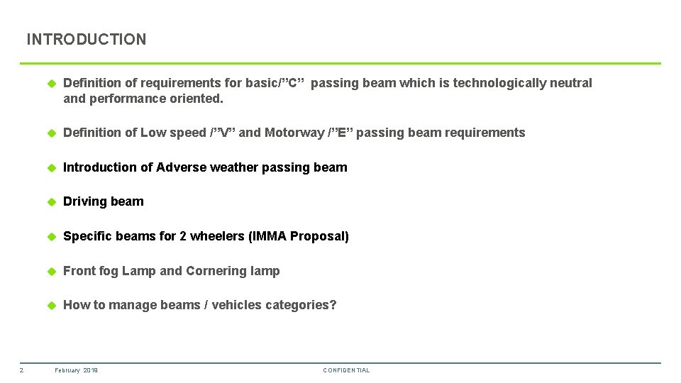 INTRODUCTION 2 Definition of requirements for basic/”C” passing beam which is technologically neutral and