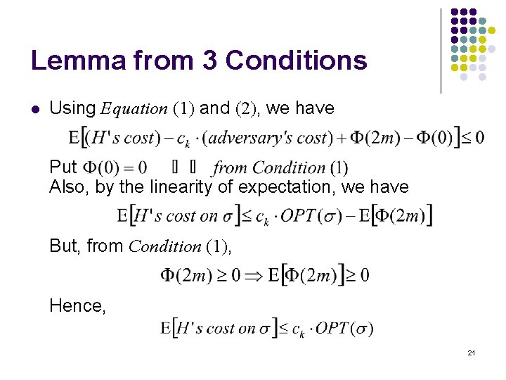 Lemma from 3 Conditions l Using Equation (1) and (2), we have Put Also,