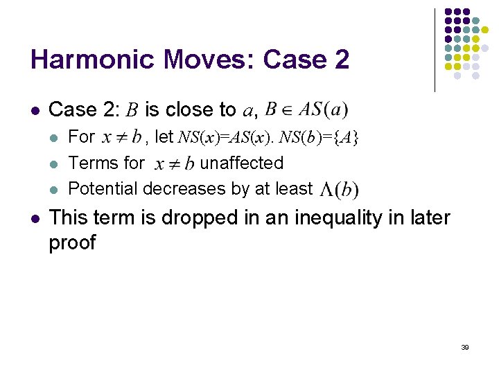 Harmonic Moves: Case 2 l Case 2: B is close to a, l l