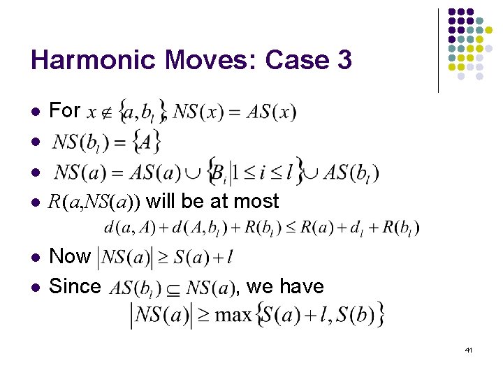 Harmonic Moves: Case 3 l For l l l R(a, NS(a)) will be at