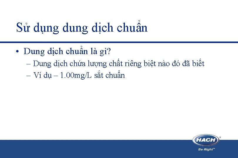 Sử dụng dung dịch chuẩn • Dung dịch chuẩn là gì? – Dung dịch