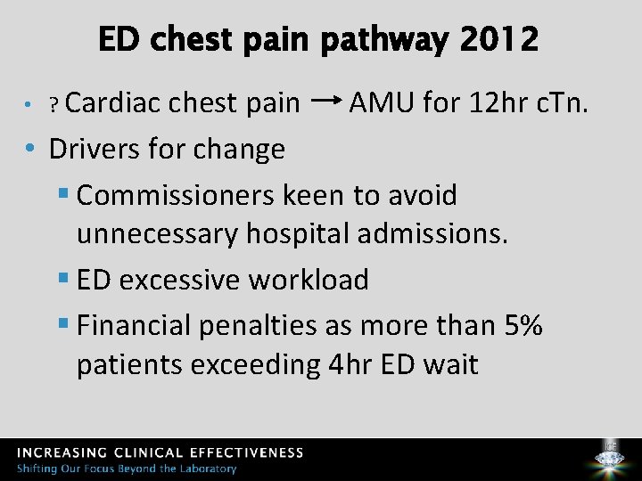 ED chest pain pathway 2012 • ? Cardiac chest pain AMU for 12 hr