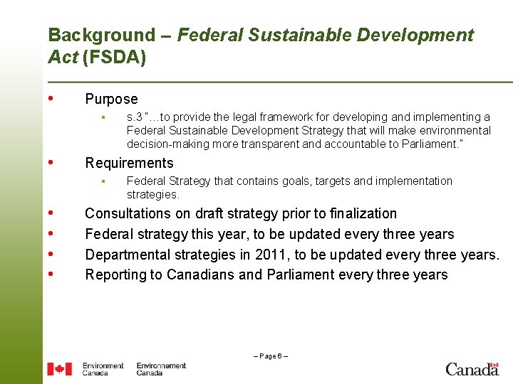 Background – Federal Sustainable Development Act (FSDA) • Purpose ▪ • Requirements ▪ •
