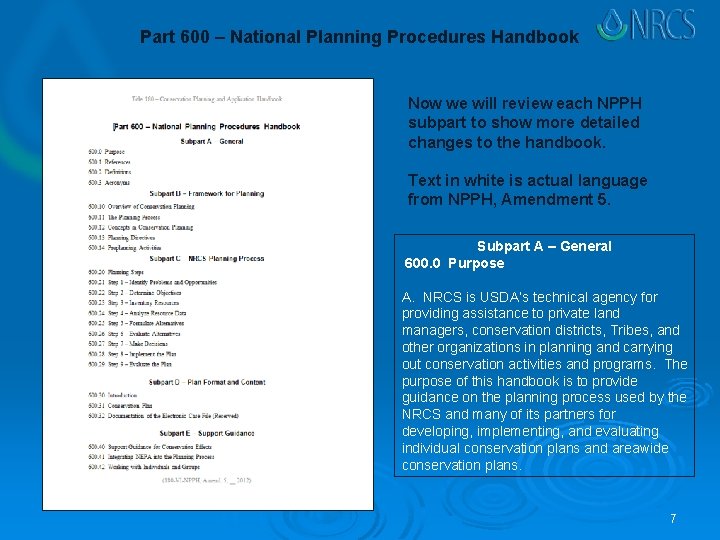 Part 600 – National Planning Procedures Handbook Now we will review each NPPH subpart