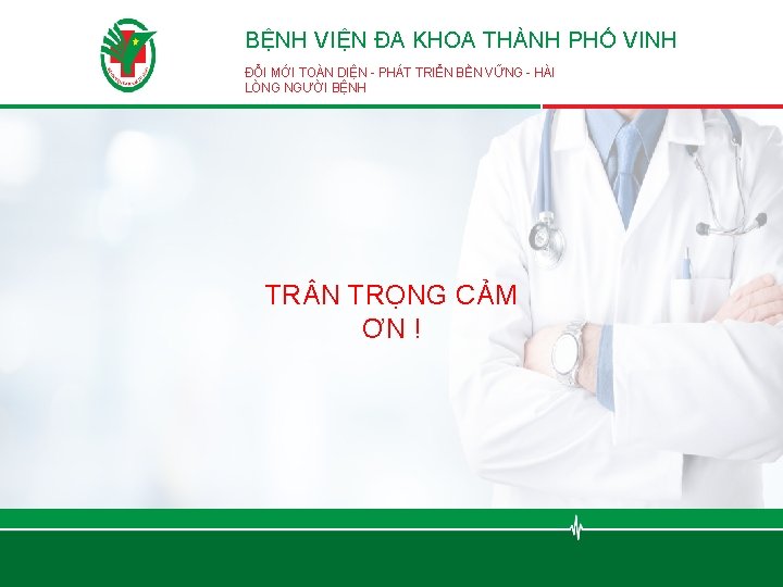 BỆNH VIỆN ĐA KHOA THÀNH PHỐ VINH ĐỔI MỚI TOÀN DIỆN - PHÁT TRIỂN