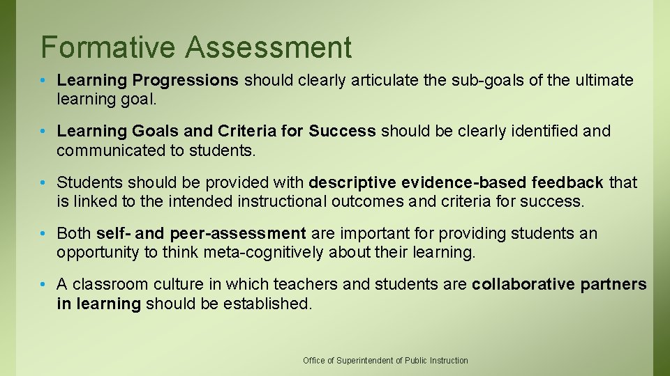 Formative Assessment • Learning Progressions should clearly articulate the sub-goals of the ultimate learning