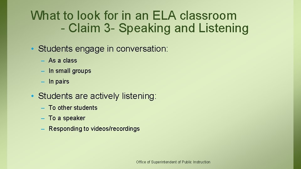 What to look for in an ELA classroom - Claim 3 - Speaking and