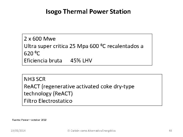 Isogo Thermal Power Station 2 x 600 Mwe Ultra super critica 25 Mpa 600