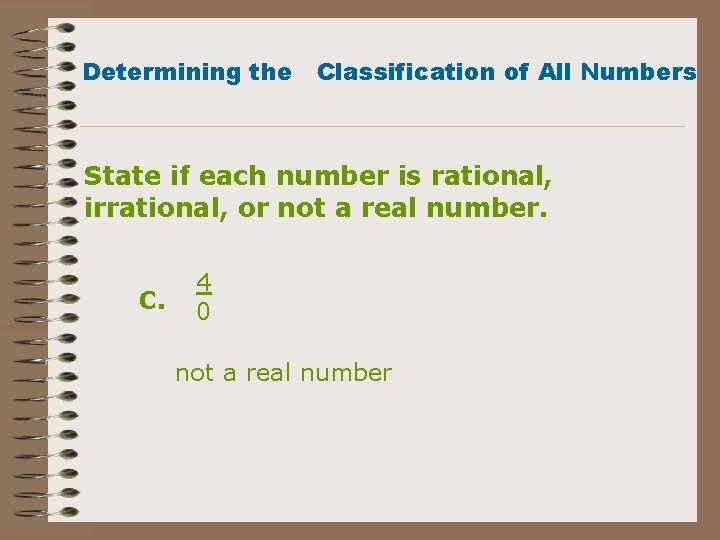 Determining the Classification of All Numbers State if each number is rational, irrational, or