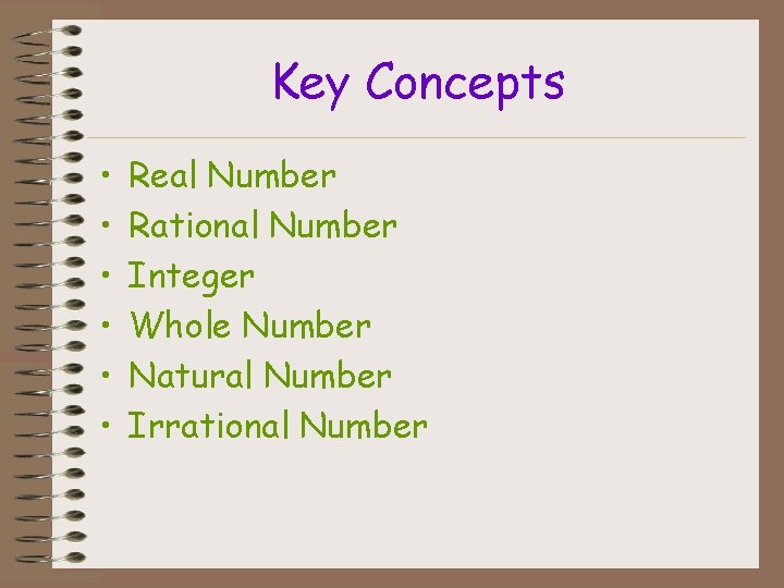 Key Concepts • • • Real Number Rational Number Integer Whole Number Natural Number