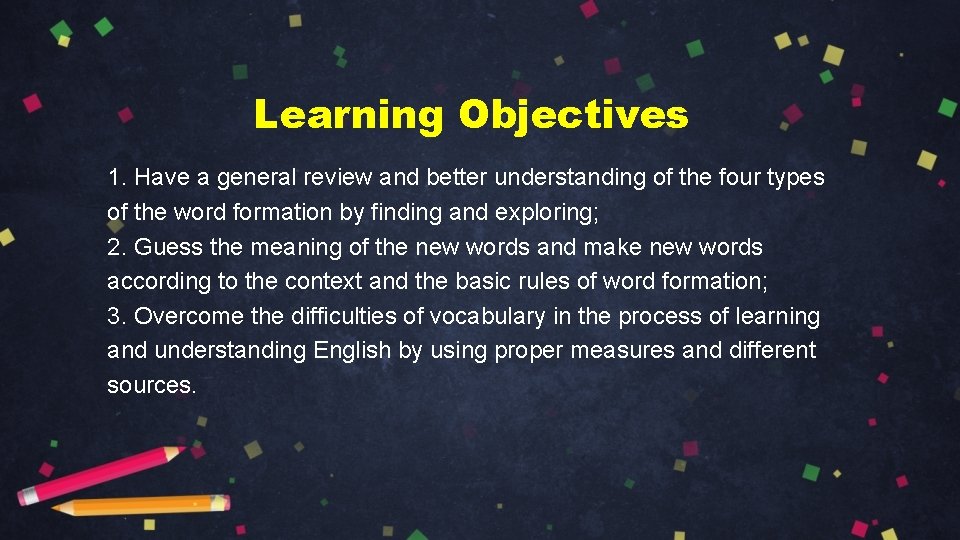 Learning Objectives 1. Have a general review and better understanding of the four types