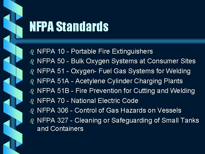 NFPA Standards b b b b NFPA 10 - Portable Fire Extinguishers NFPA 50